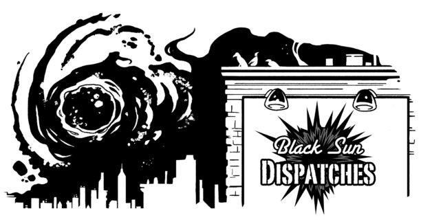 BLACK SUN DISPATCHES: SEASON 5, EPISODE 5: ALL THE YOUS YOU USED TO BE