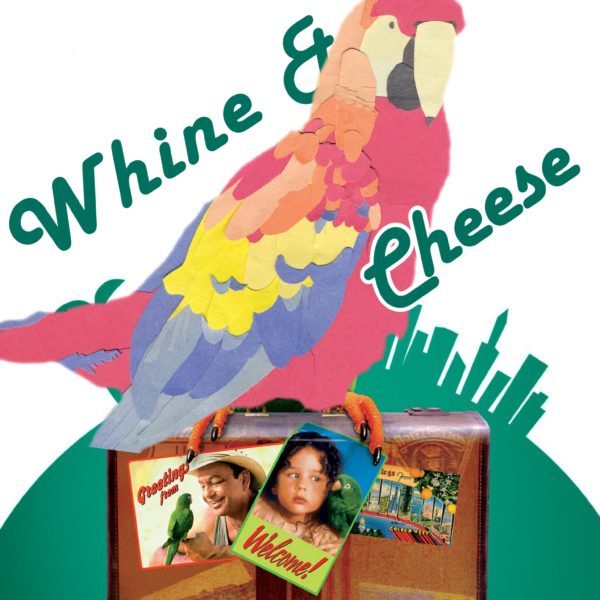 WHINE & CHEESE 19: PARROT FLIES / PAULIE