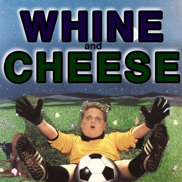 WHINE & CHEESE 26: FLORAL GREEN / THE BIG GREEN (LIVE from OUTSIDE)