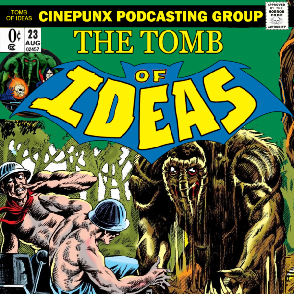TOMB OF IDEAS: Episode 23 - 