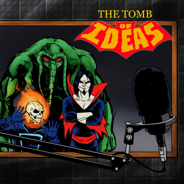 TOMB OF IDEAS Episode 46 – “Werewolves on a Plane”