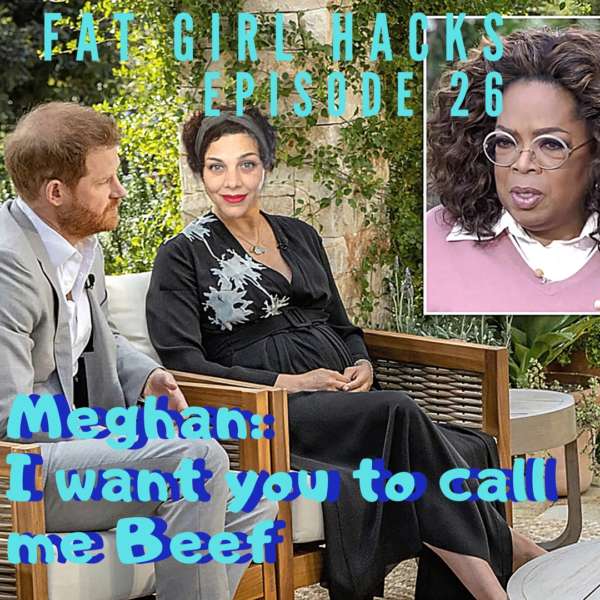Fat Girl Hacks Episode 26: Meghan- 