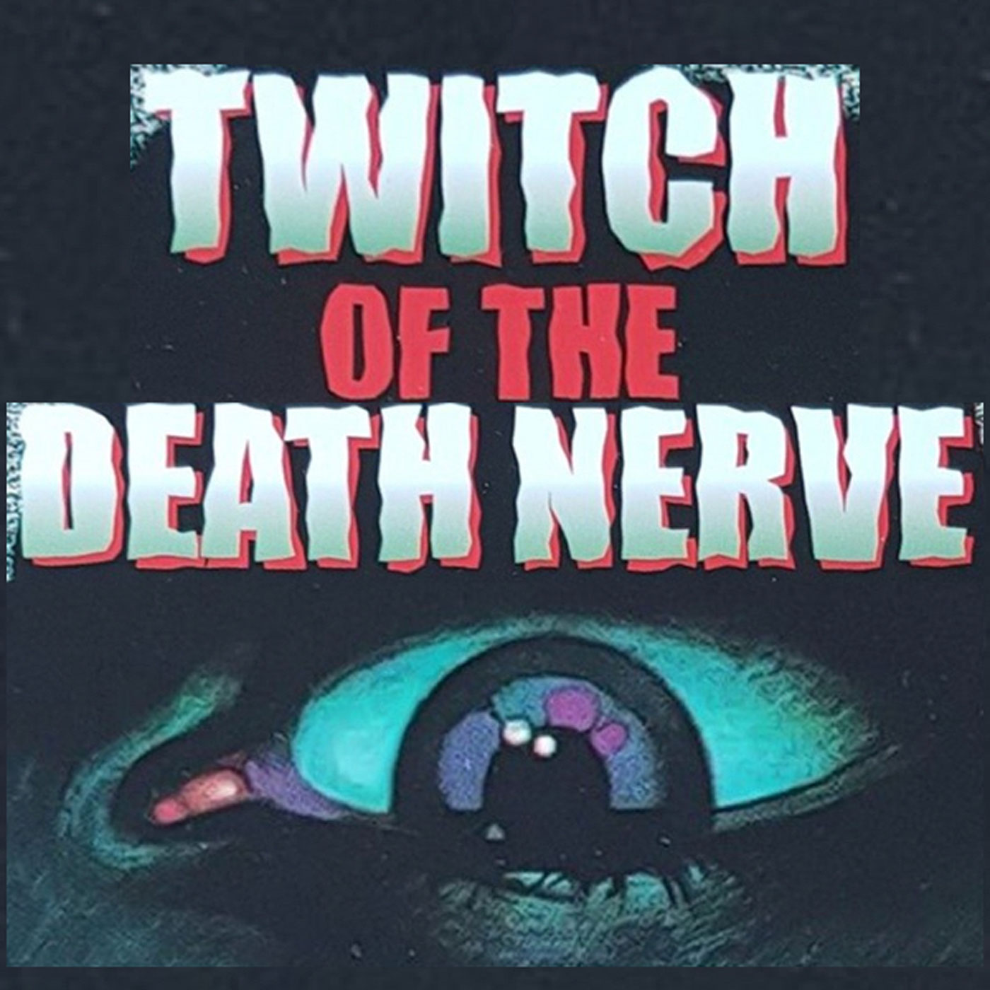 Twitch of the Death Nerve Podcast artwork