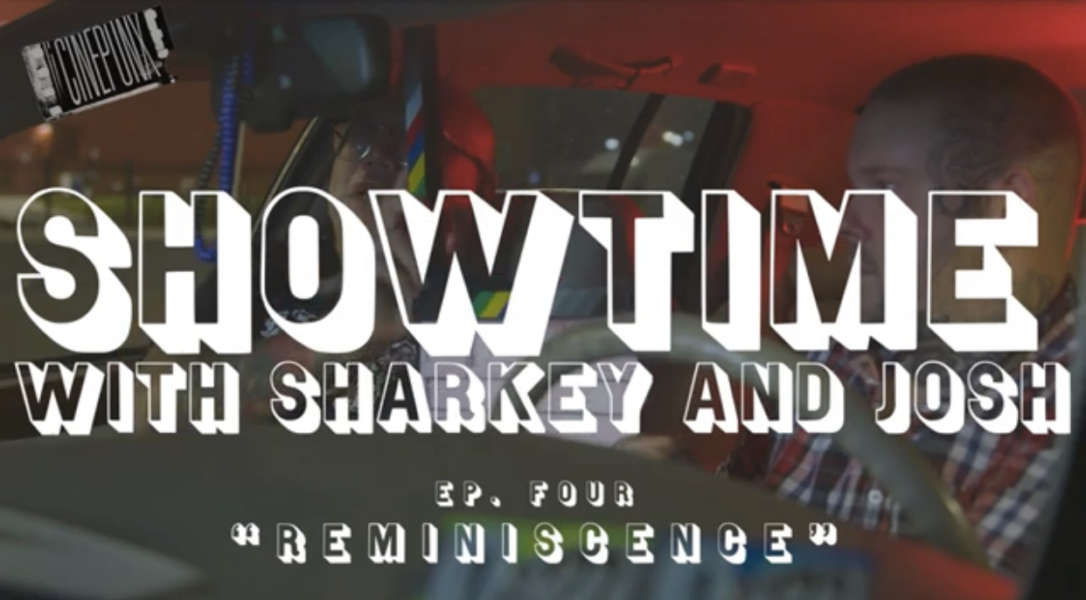 SHOWTIME w/ Sharkey And Josh: REMINISCENCE