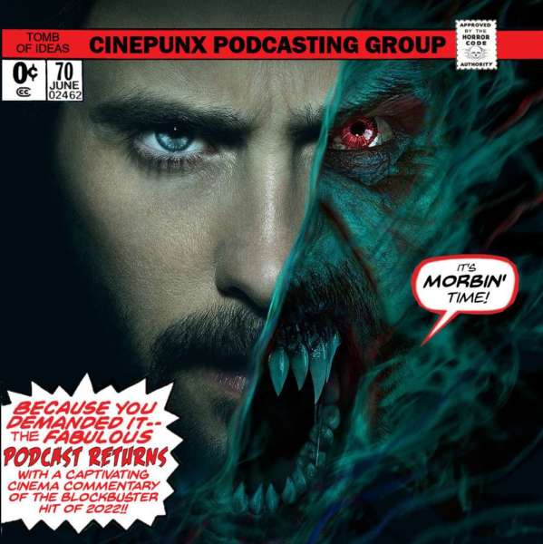 Trey and James are back! And to celebrate their return, they've recorded an audio commentary for the recently released film MORBIUS!